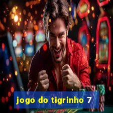 jogo do tigrinho 7